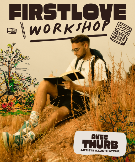 Image Firstlove Workshop avec Thurb